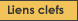 Liens clefs