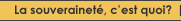 La souverainet�, c'est quoi?